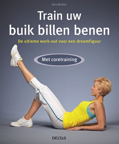 Train uw buik billen benen - met core training